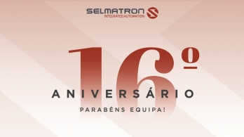 A Selmatron celebra o seu 16.º aniversário